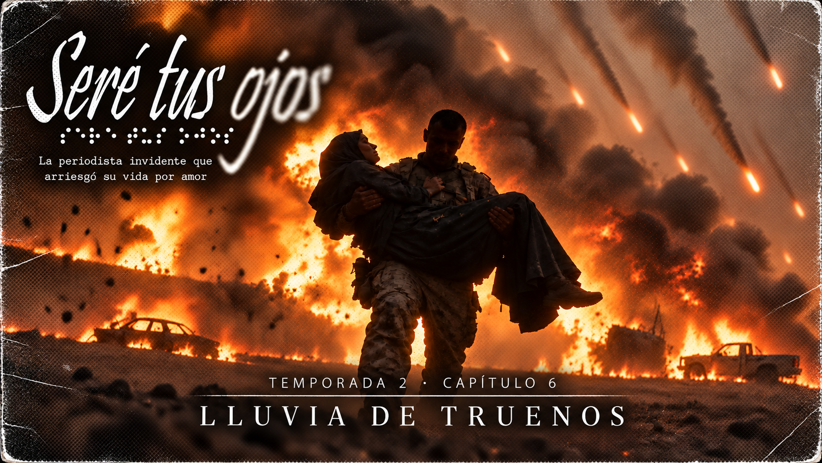 Lluvia de truenos · Seré tus ojos · T2x06